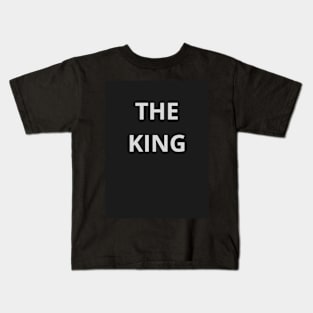 The king Kids T-Shirt